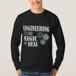Camiseta Ingeniería - Es como la magia pero real