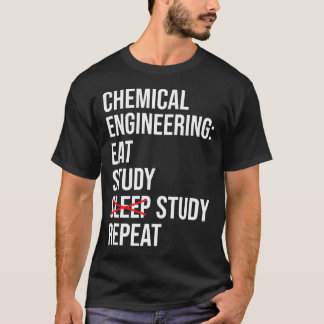 Camiseta Ingeniería Química Estudio de Comida Sleep Funny E