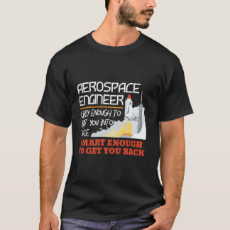 Camiseta Ingeniero Aeroespacial Crazy Sm Suficiente Ingenie