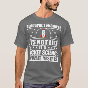 Camiseta Ingeniero Aeroespacial Guay Para Hombres Mujeres R