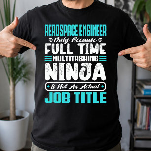 Camiseta Ingeniero aeroespacial título de trabajo profesión