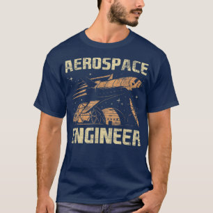 Camiseta Ingeniero AeroespacialAeronáutico Espaciador