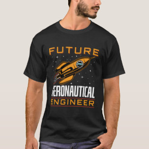 Camiseta Ingeniero Aeronáutico Futuro Ingeniería Espacial R