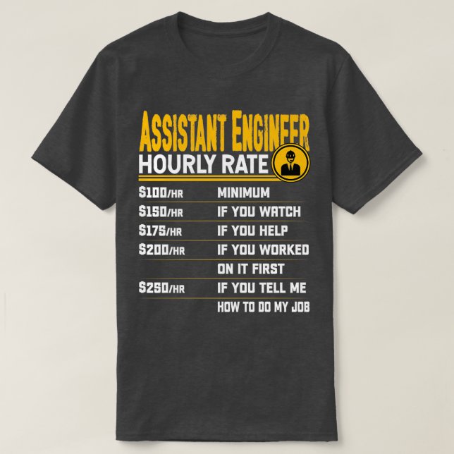 Camiseta Ingeniero Asistente de Ingeniería Funny Rate E (Diseño del anverso)