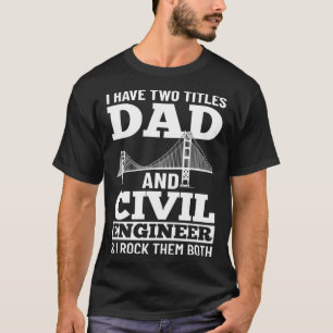 Camiseta Ingeniero Civil Bridge Builder Estudiante de Ingen