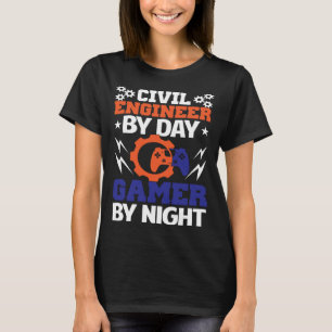Camiseta Ingeniero Civil De Día Jugador De Noche Ingeniería