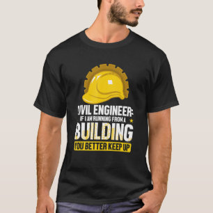 Camiseta Ingeniero Civil Gracioso Si Estoy Corriendo De Un 