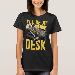 Camiseta Ingeniero de audio Estaré en mi escritorio Ingenie
