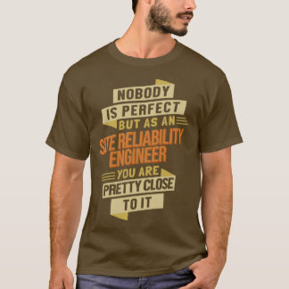 Camiseta Ingeniero de confiabilidad del sitio cerca de Perf