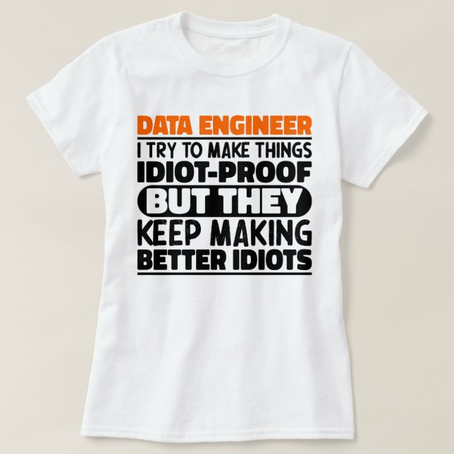 Camiseta Ingeniero De Datos Intento Hacer Las Cosas Diverti (Diseño del anverso)