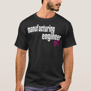 Camiseta Ingeniero de fabricación Chica Fabricante