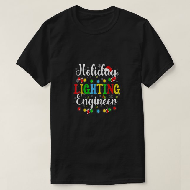 Camiseta Ingeniero de iluminación navideña Navidades de hom (Diseño del anverso)