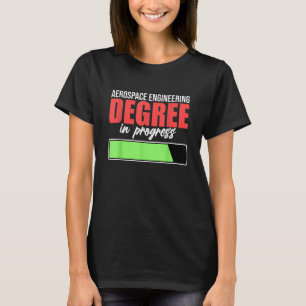 Camiseta Ingeniero De Ingeniería Aeroespacial En Curso