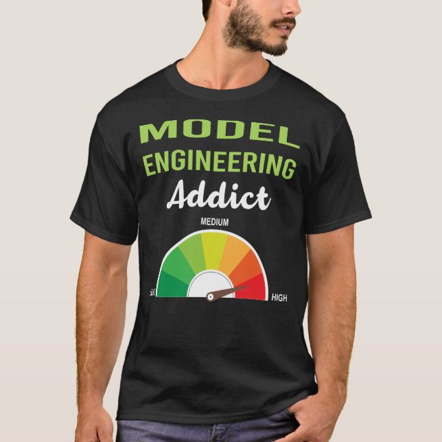 Camiseta Ingeniero de ingeniería de modelos de adicción (Anverso)