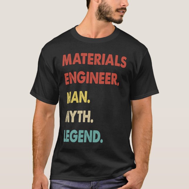 Camiseta Ingeniero de materiales Leyenda de mito 1 (Anverso)