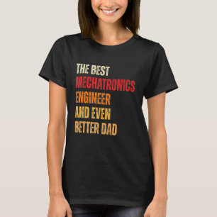 Camiseta Ingeniero De Mechatronía Retro Y Mejor Papá F