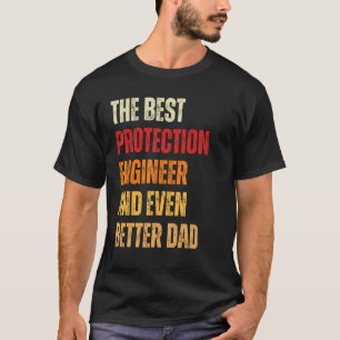 Camiseta Ingeniero De Protección Retro E Incluso Mejor Papá