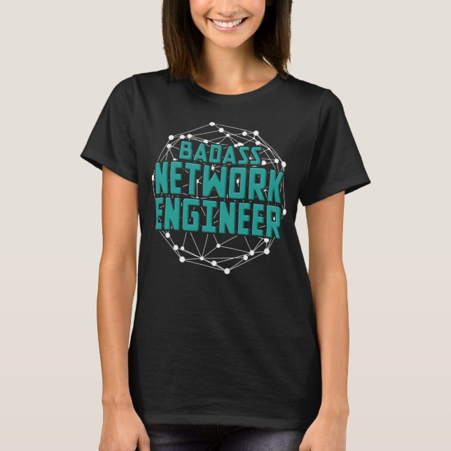 Camiseta Ingeniero de redes Badass Funny IT Tech Computer N (Anverso)