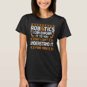 Camiseta Ingeniero de Robótica de Robot Vintage Puedo Expli