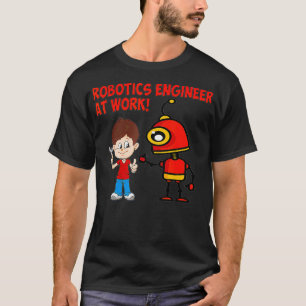 Camiseta Ingeniero De Robótica En El Trabajo