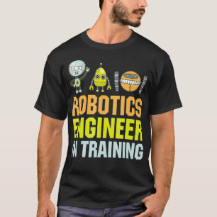 Camiseta Ingeniero De Robótica En Entrenamiento Robot Engin