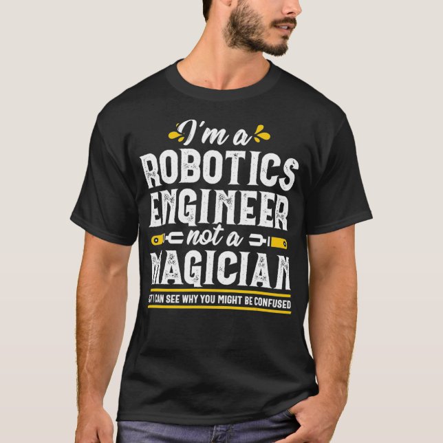 Camiseta Ingeniero de robótica magnética en ciencias de la  (Anverso)