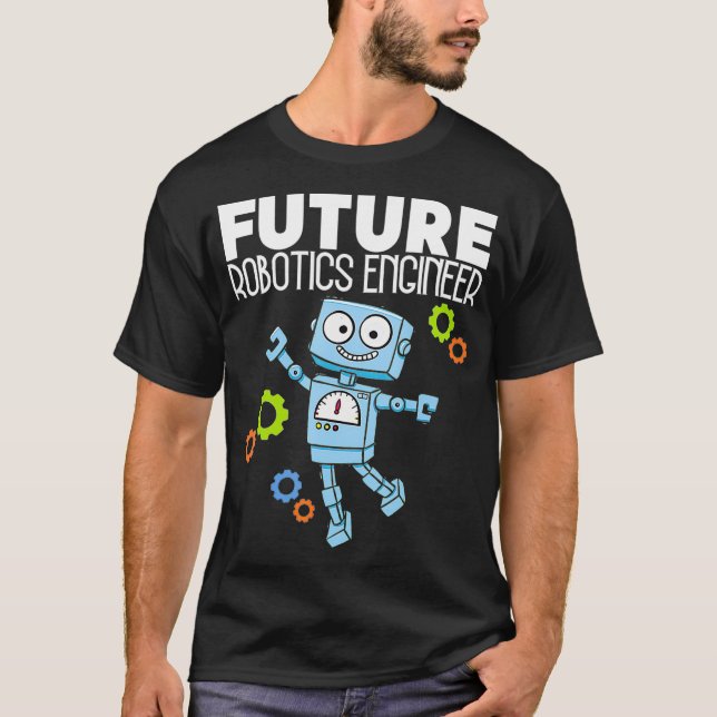 Camiseta Ingeniero de robótica para el futuro Robotics Enge (Anverso)
