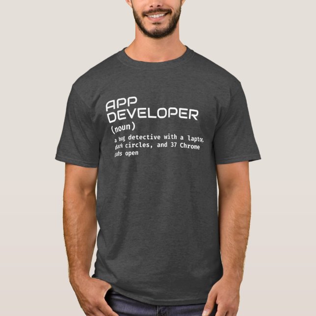 Camiseta Ingeniero de software - Funny App Developer (Anverso)