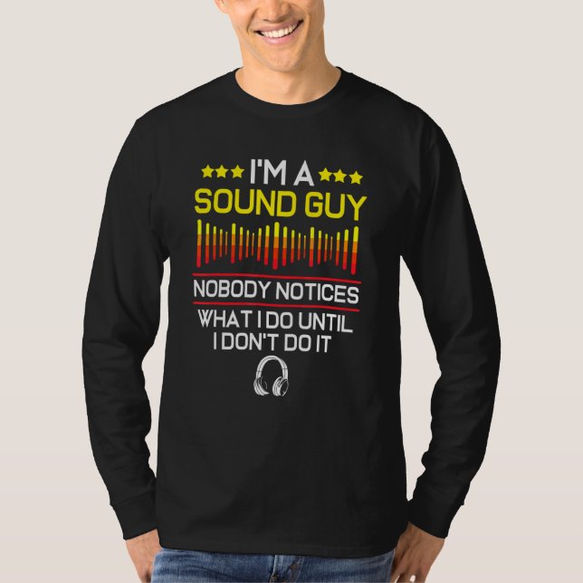 Camiseta Ingeniero de sonido Audio Music Sound Guy (Anverso)