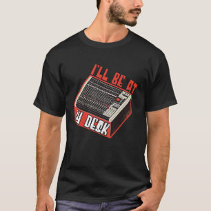Camiseta Ingeniero De Sonido Estaré En Mi Escritorio Ingeni