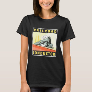 Camiseta Ingeniero de Tren de Conductor Ferroviario Ticket 