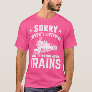 Camiseta Ingeniero De Tren Perdón Por No Haber Escuchado Qu