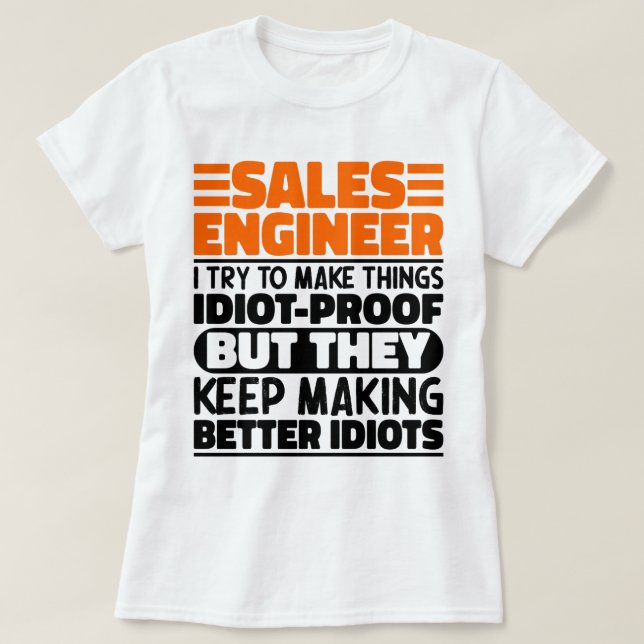 Camiseta Ingeniero De Ventas Que Intento Hacer Las Cosas Di (Diseño del anverso)
