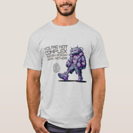 Camiseta Ingeniero divertido de NLP no eres lo suficienteme