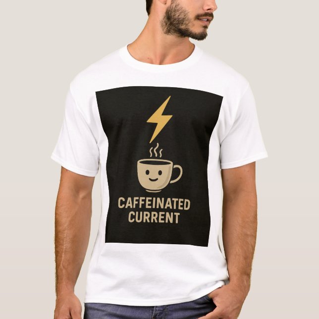 Camiseta Ingeniero Eléctrico Café Corriente Caffeïnada (Anverso)