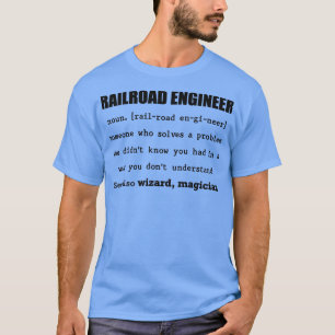 Camiseta Ingeniero ferroviario alguien que resuelva un prob