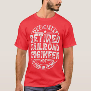 Camiseta Ingeniero Ferroviario Jubilado 1