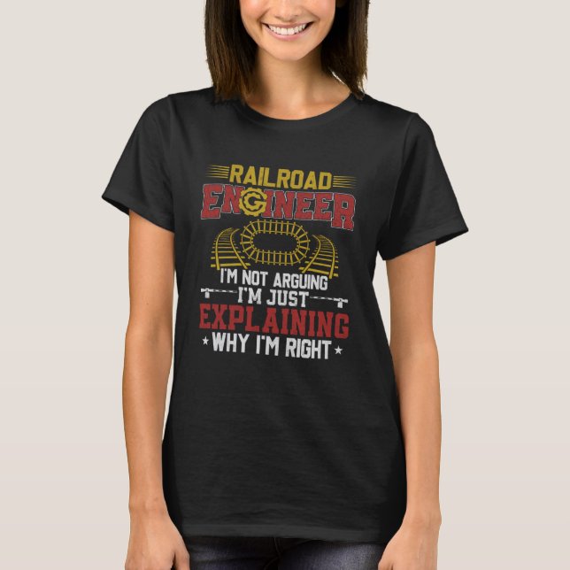 Camiseta Ingeniero ferroviario que no estoy argumentando, s (Anverso)