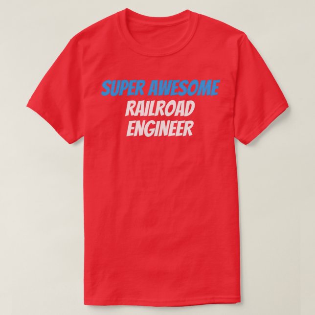 Camiseta Ingeniero ferroviario superasombroso (Diseño del anverso)