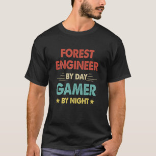 Camiseta Ingeniero Forestal De Día Jugador De Noche  1