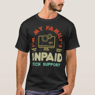 Camiseta Ingeniero Informático Im My Familys No Pay Tech Su