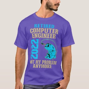 Camiseta Ingeniero Informático Jubilado 2022 Retir Del Paso