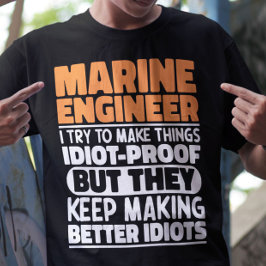 Camiseta Ingeniero Marino: Trato De Hacer Las Cosas Diverti