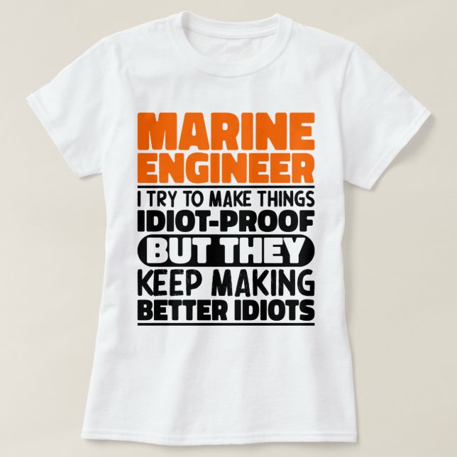 Camiseta Ingeniero Marino: Trato De Hacer Las Cosas Diverti (Diseño del anverso)