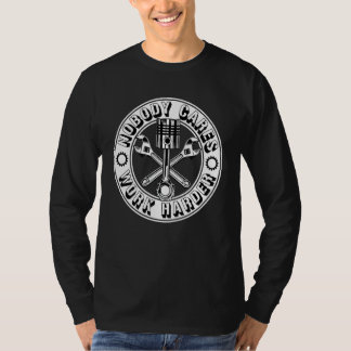 Camiseta Ingeniero mecánico a nadie le importa trabajar más