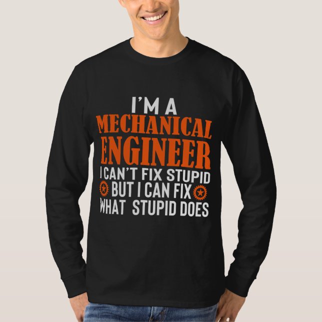 Camiseta Ingeniero mecánico gracioso que no puedo arreglar  (Anverso)