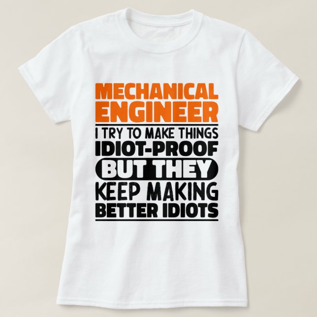 Camiseta Ingeniero Mecánico Intento Hacer Las Cosas Diverti (Diseño del anverso)