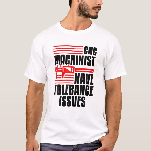 Camiseta Ingeniero Mecánico Operador Funny Cnc Machinist (Anverso)