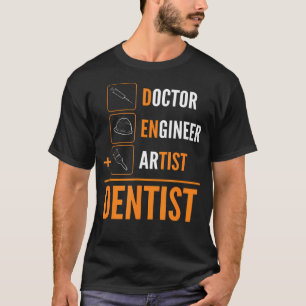 Camiseta Ingeniero médica Artista Dentista