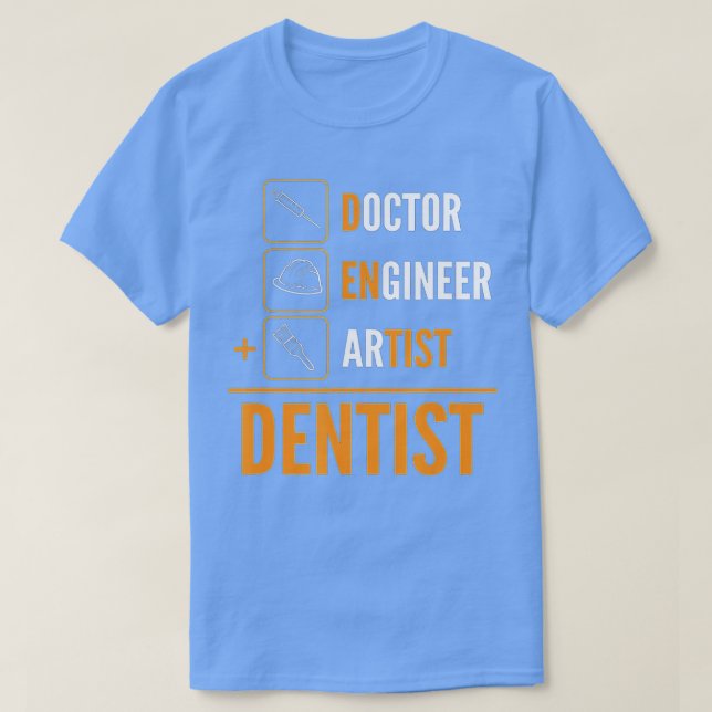 Camiseta Ingeniero médica Artista = Dentista (Diseño del anverso)